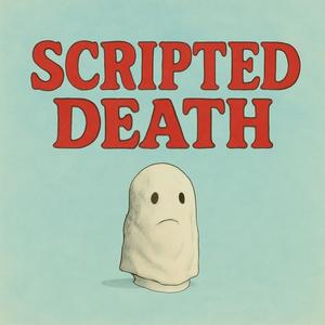Scripted Death (Explicit)