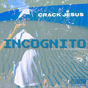 Incognito (Explicit)