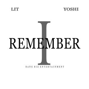 I Remember (Explicit)