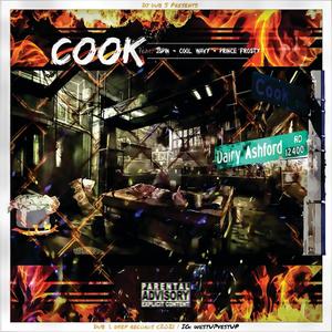 Cook(feat. Jspin, Cool Wavy & Prince Frosty) (Explicit)