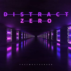 Distract Zero (Explicit)