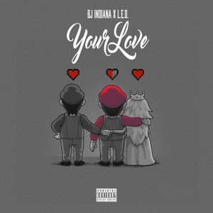 Your Love(feat. L.E.O.) (Explicit)