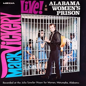 Live At The Alabama Women's Prison