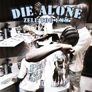 Die Alone (Explicit)