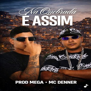 NA QUEBRADA E ASSIM (Explicit)