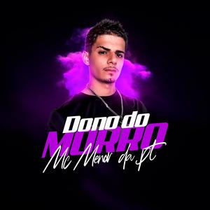 Dono do Morro (Explicit)