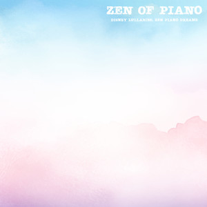 Disney Lullabies: Zen Piano Dreams