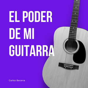 El Poder de Mi Guitarra