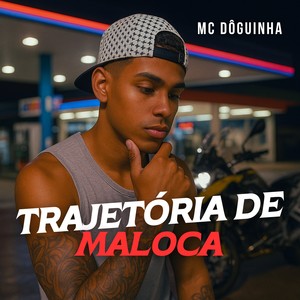 Trajetória de Maloca