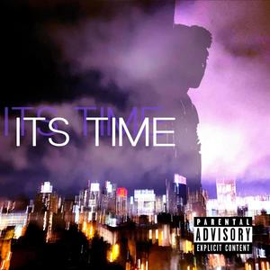 It's Time (Explicit)