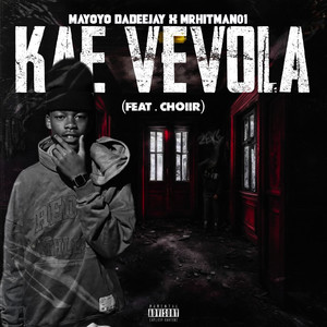 Kae Vevola (Explicit)