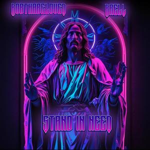Stand In Need (feat. Rrell) (Explicit)