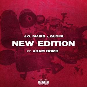 New Edition (feat. Gudini, Adam Bomb & J.O. Mairs) [Explicit]