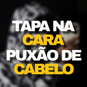 Tapa Na Cara puxão De Cabelo (Explicit)