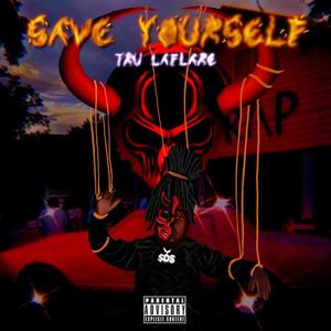 Save Yourself (Explicit)