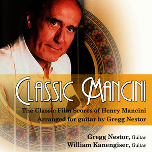 Classic Mancini - The Classic Film Scores of Henry Mancini