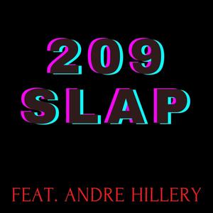 209 slap(feat. andre hillery)
