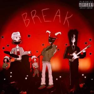 (YIIKES X THEFACETHEYHATE) BREAK (feat. YIIKES17 & SAINTGXAT) (Explicit)