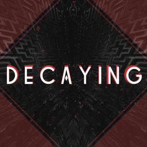 Decaying