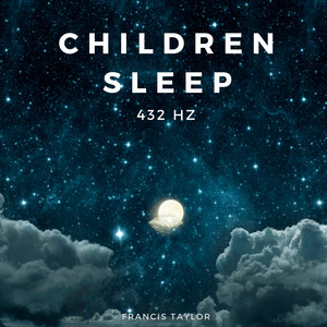 Children Sleep 432 Hz