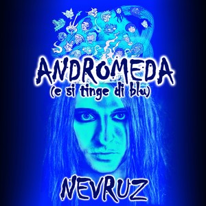 Andromeda (E si tinge di blu)