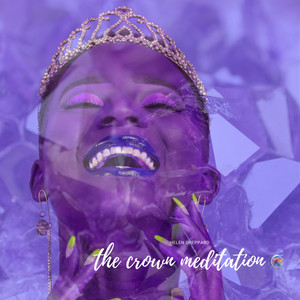 The Crown Meditation
