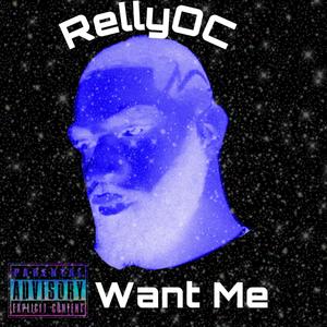 Want Me (Explicit)
