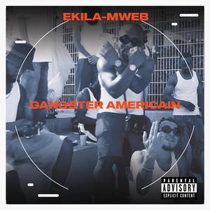 Gangster americain (feat. Ekila) (Explicit)