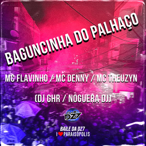 Baguncinha do Palhaço (Explicit)