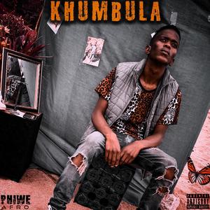 Khumbula (Explicit)