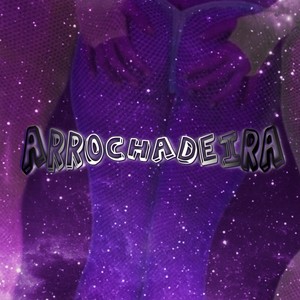 Arrochadeira (Explicit)