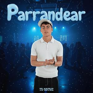 Parrandear (Explicit)