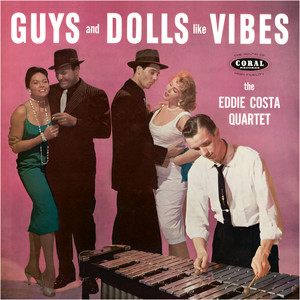 Guys and Dolls Like Vibes