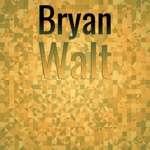 Bryan Walt