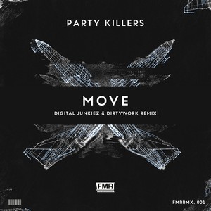 Move (Digital Junkiez & Dirtywork Remix)