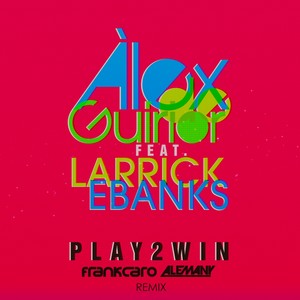 Play 2 Win (Frank Caro & Alemany Remix)