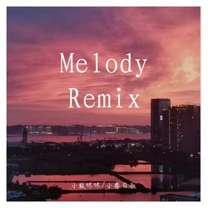 Melody Remix