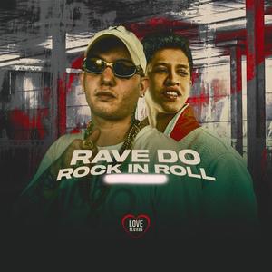 Rave do Rock in Roll (Explicit)