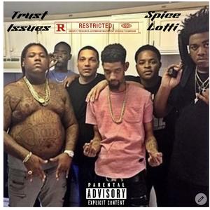 Trust Issues (Explicit)
