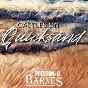 Castles on Quicksand