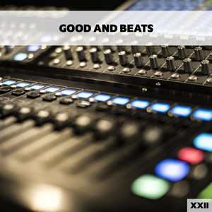 Good And Beats XXII