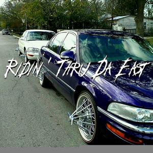 Ridin' Thru Da East (feat. Sparka) [Explicit]