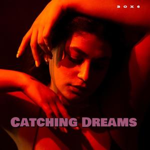 Catching Dreams (Vocal Edit)