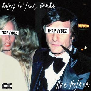 Hue Hefner(feat. UmmNa) (Explicit)