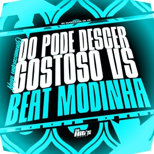 Mega Embrazamento do Pode Descer Gostoso vs Beat Modinha (Explicit)