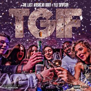 TGIF (feat. Flo Simpson) [Explicit]