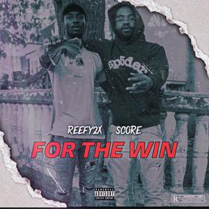 For The Win (feat. $core) [Explicit]