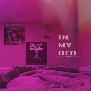 in my bed (Explicit)