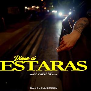 Dime Si Estaras (Explicit)