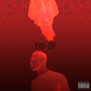 Pay Up (Explicit)